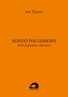 Cover of Rondò per giardini. Storie di giardini e altre storie
