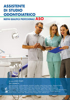Cover of Assistente di studio odontoiatrico. Nuova qualifica professionale ASO