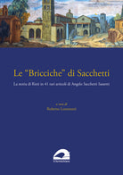 Cover of «Bricciche» di Sacchetti. La storia di Rieti in 41 rari articoli di Angelo Sacchetti Sassetti