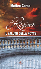 Cover of Regina. Il saluto della notte