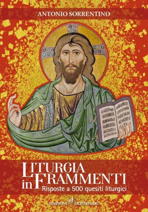 Cover of Liturgia in frammenti. Risposte a 500 quesiti liturgici