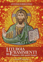 Cover of Liturgia in frammenti. Risposte a 500 quesiti liturgici