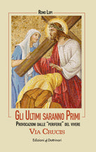 Cover of ultimi saranno primi. Via Crucis. Provocazioni dalle «periferie» del vivere