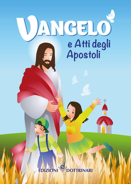 Cover of Vangelo e Atti degli Apostoli. Edizione per ragazzi