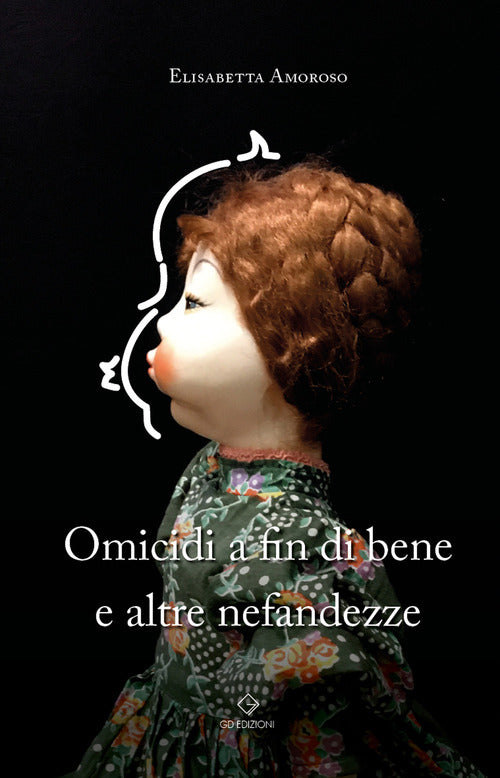Cover of Omicidi a fin di bene e altre nefandezze