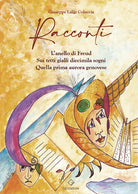 Cover of Racconti. L'anello di Freud-Sui tetti gialli diecimila sogni-Quella prima aurora genovese