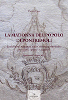 Cover of Madonna del popolo di Pontremoli. La devozione principale della Comunità pontremolese tra «Voti», «grazie» e «ossequi»