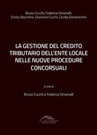 Cover of gestione del credito tributario dell’ente locale nelle nuove procedure concorsuali