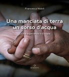 Cover of manciata di terra un sorso d'acqua. La mia esperienza in Etiopia
