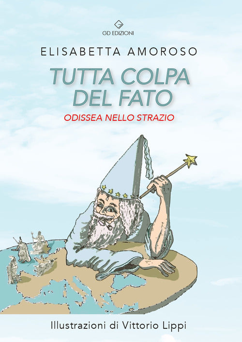 Cover of Tutta colpa del fato. Odissea nello strazio