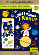 Cover of Leggo e modello i pianeti! Creativo