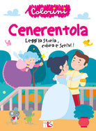 Cover of Cenerentola. Leggi la storia, colora e scrivi!
