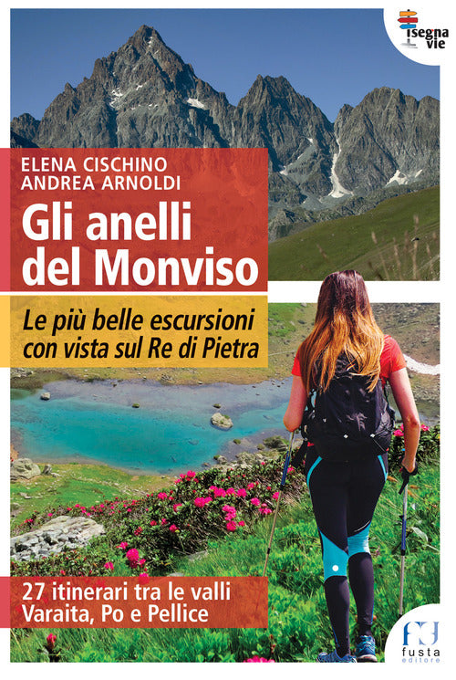 Cover of anelli del Monviso. Le più belle escursioni con vista sul Re di Pietra