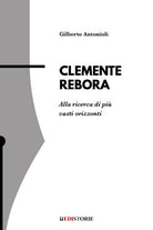 Cover of Clemente Rebora. Alla ricerca di più vasti orizzonti