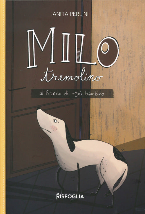 Cover of Milo tremolino. Al fianco di ogni bambino