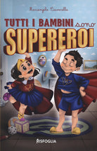 Cover of Tutti i bambini sono supereroi