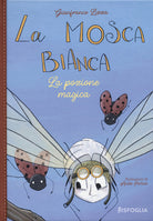 La pozione magica. La mosca bianca. Vol. 2
