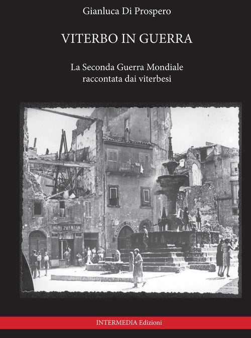 Cover of Viterbo in guerra. La seconda guerra mondiale raccontata dai viterbesi