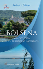 Cover of Bolsena. Alla scoperta di un territorio incantato
