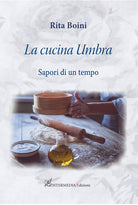 Cover of cucina umbra: sapori di un tempo