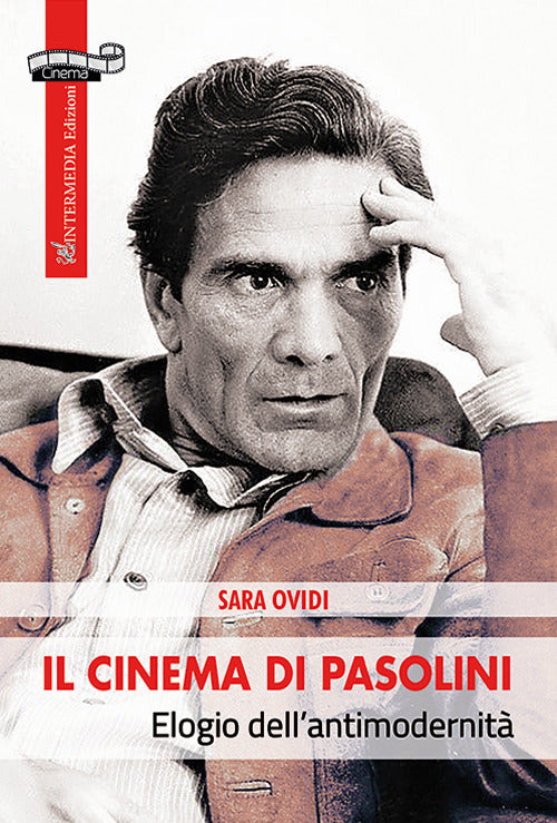 Cover of cinema di Pasolini. Elogio dell'antimodernità