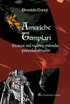 Cover of Americhe templari. Tracce nel nuovo mondo precolombiano