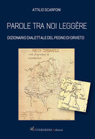 Cover of Parole tra noi leggère. Dizionario dialettale del Pegno di Orvieto