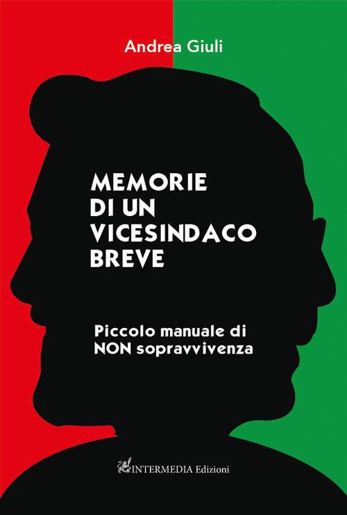 Cover of Memorie di un vicesindaco breve. Piccolo manuale di non sopravvivenza