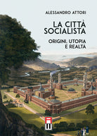 Cover of città socialista. Origini, utopia, realtà