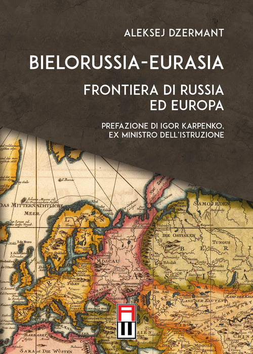 Cover of Bielorussia-Eurasia. Frontiera di Russia ed Europa