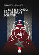 Cover of Cuba e il mondo tra libertà e schiavitù