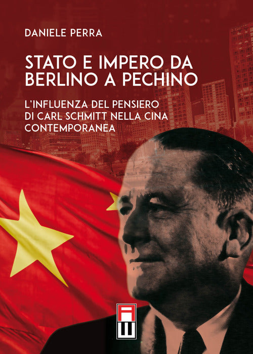Cover of Stato e Impero da Berlino a Pechino. L’influenza del pensiero di Carl Schmitt nella Cina contemporanea