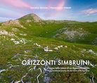 Cover of Orizzonti Simbruini. Viaggio nella natura di un Appennino inedito-An unprecedented journey into the nature of the Apennines