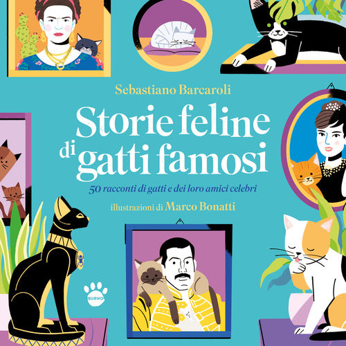 Cover of Storie feline di gatti famosi. 50 storie vere di gatti e dei loro amici celebri