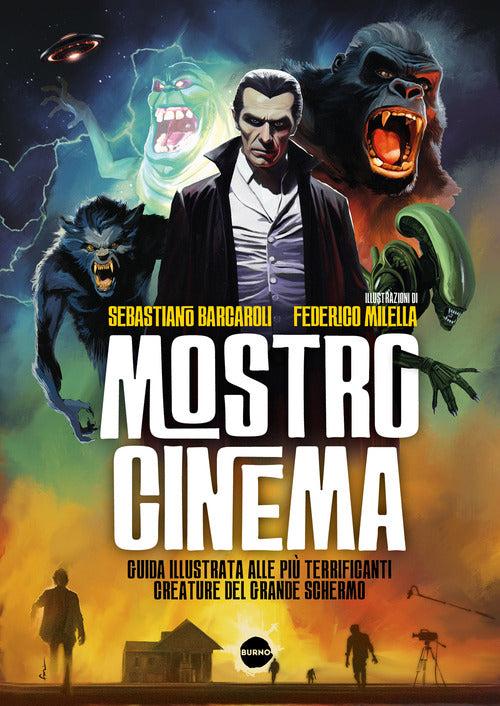 Mostro cinema. Guida illustrata alle pi terrificanti creature del grande schermo