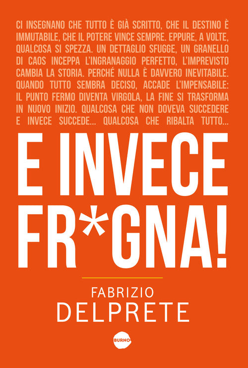 E invece fr*gna!