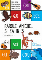 Cover of Parole amiche... Si fa in 3. Livello 2
