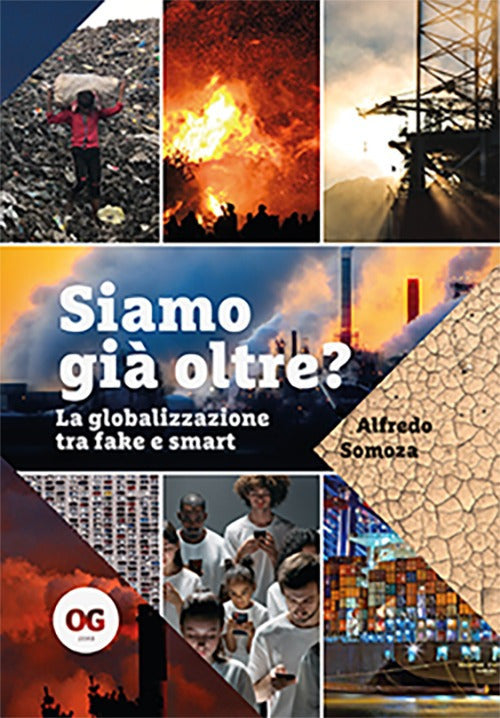 Cover of Siamo già oltre? La globalizzazione tra fake e smart