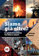 Siamo gi oltre? La globalizzazione tra fake e smart