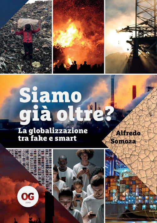 Siamo gi oltre? La globalizzazione tra fake e smart