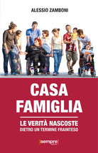 Casa famiglia. Le verit nascoste dietro un termine frainteso