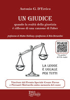 Un giudice. Quando la realt della giustizia riflesso di una canzone di Faber