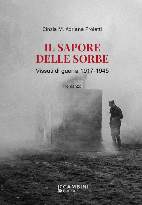 Cover of sapore delle sorbe. Vissuti di guerra 1917-1945