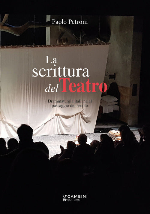 Cover of scrittura del teatro. Drammaturgia italiana al passaggio del secolo