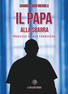 Cover of papa alla sbarra. Processo a papa Francesco