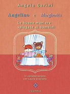 Cover of Angelino e Margherita. Le buone maniere spiegate ai bambini