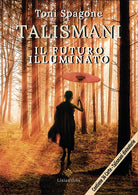 Cover of Talismani. Il futuro illuminato