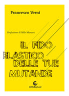 Cover of fido elastico delle tue mutande