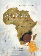 Ada Maty. Una storia cantata a pi voci