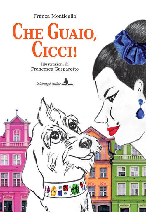 Cover of Che guaio, cicci!